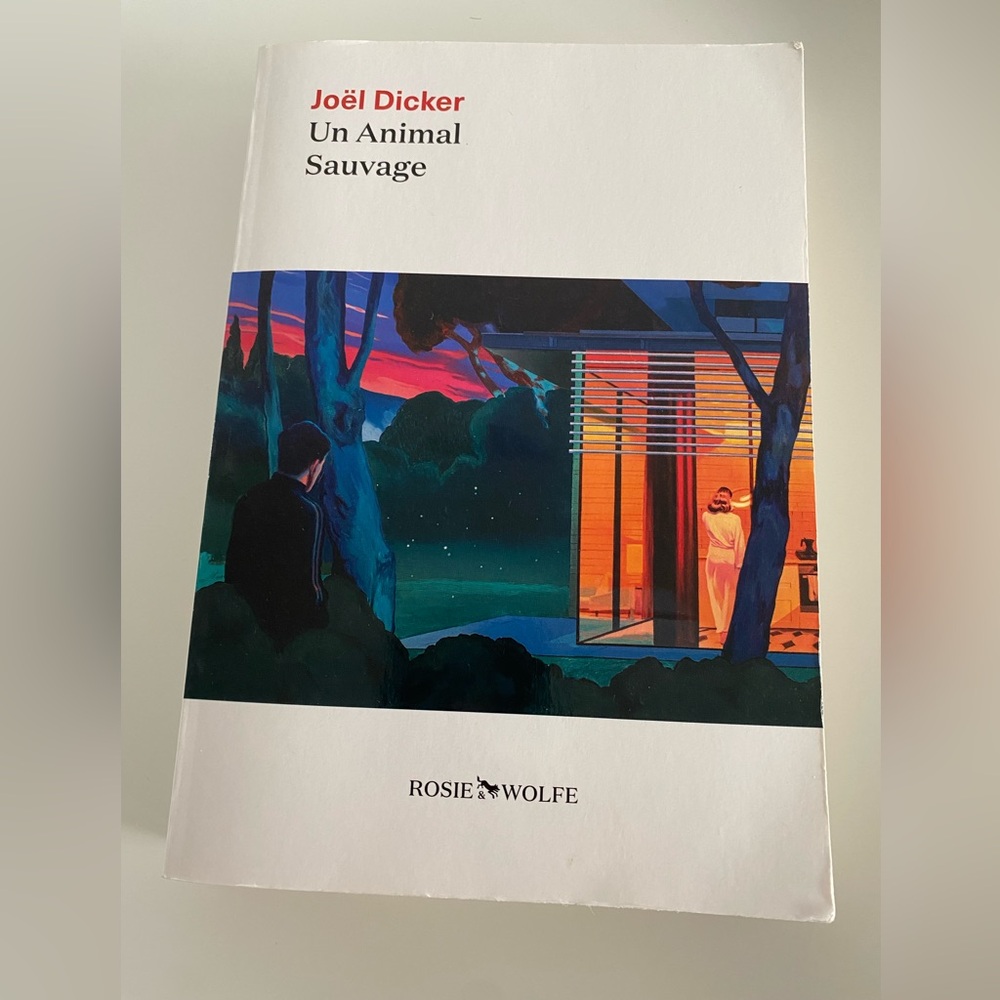 Joël Dicker - Un animal sauvage